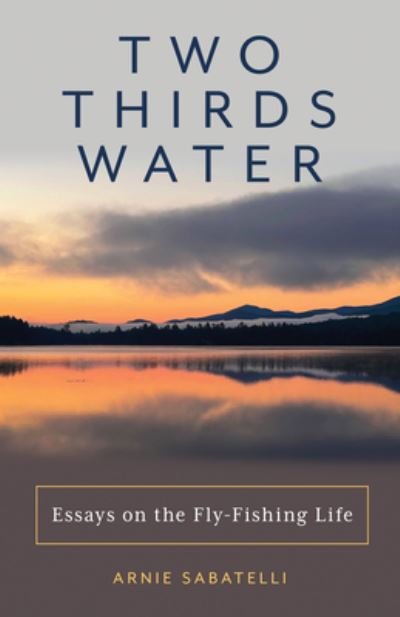Cover for Arnie Sabatelli · Two Thirds Water (Paperback Book) (2025)