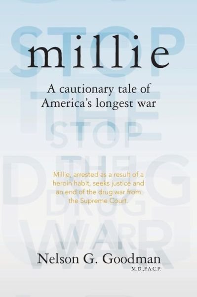 Cover for F a C P Nelson G Goodman M D · Millie: a Cautionary Tale of America's Longest War (Paperback Book) (2014)