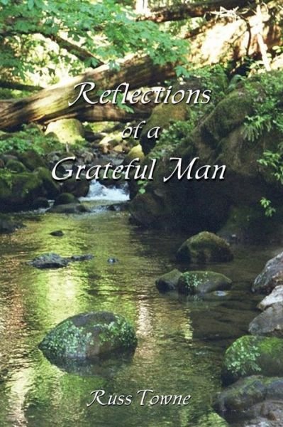 Cover for Russ Towne · Reflections of a Grateful Man (Taschenbuch) (2013)