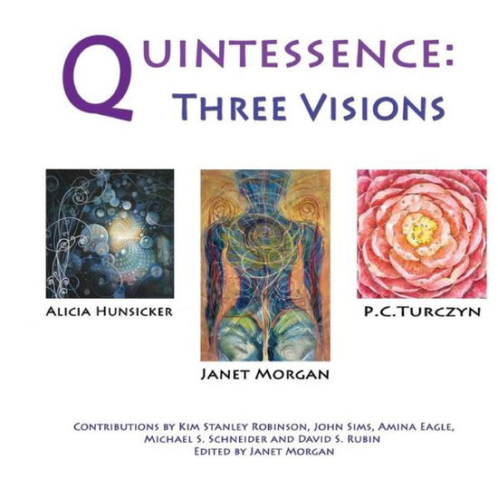 Cover for Janet Morgan · Quintessence: Three Visions (Paperback Book) (2014)