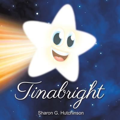 Cover for Sharon G Hutchinson · Tinabright (Paperback Book) (2016)