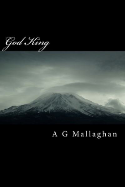 Cover for Mr a G Mallaghan · God King (Pocketbok) (2014)