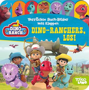 Cover for Dino Ranch - Verrückte Such-Bilder mit Klappen - Dino-Ranchers, los! - Pappbilderbuch mit 17 Klappen - Wimmelbuch für Kinder ab 18 Monaten (Book) (2023)