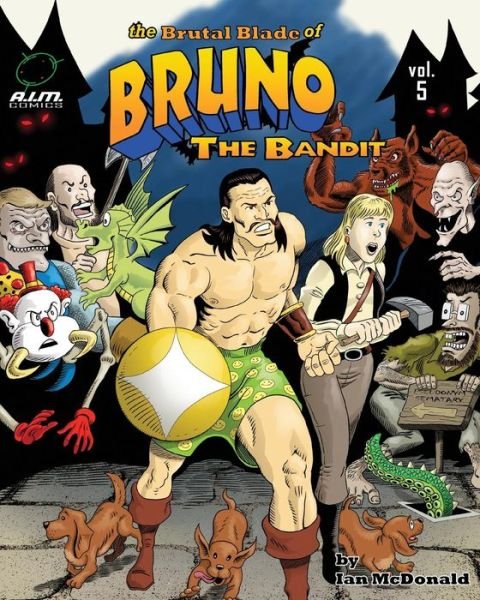 Cover for Ian Mcdonald · The Brutal Blade of Bruno the Bandit (Pocketbok) (2014)