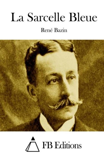 Cover for Rene Bazin · La Sarcelle Bleue (Paperback Book) (2015)