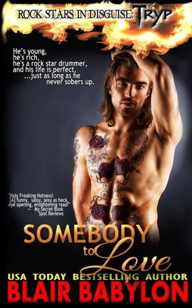 Cover for Blair Babylon · Somebody to Love (Rock Stars in Disguise: Tryp): a New Adult Rock Star Romance (Pocketbok) (2015)