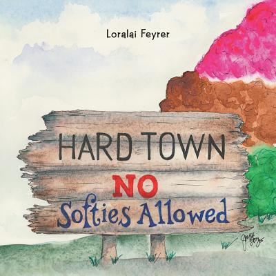 Cover for Loralai Feyrer · Hard Town (Paperback Book) (2016)