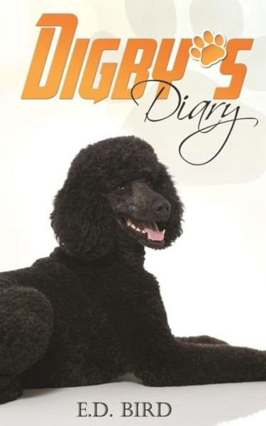 Cover for E D Bird · Digby's Diary (Pocketbok) (2015)