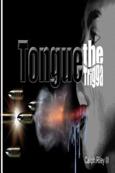 Cover for Caliph Saabir Riley III · Tongue the Trigga (Paperback Book) (2017)