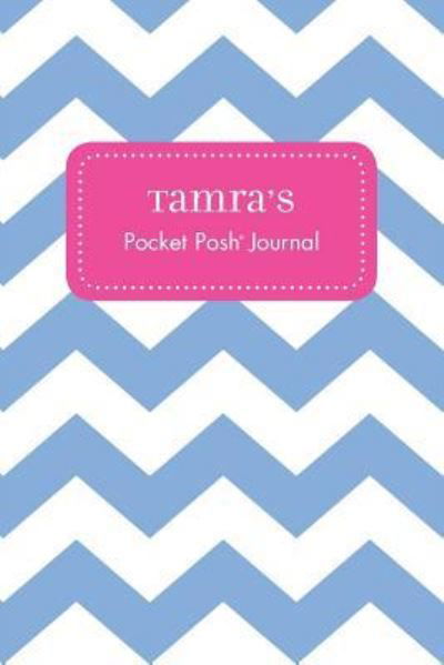 Tamra's Pocket Posh Journal, Chevron - Andrews McMeel Publishing - Kirjat - Andrews McMeel Publishing - 9781524809218 - perjantai 11. maaliskuuta 2016