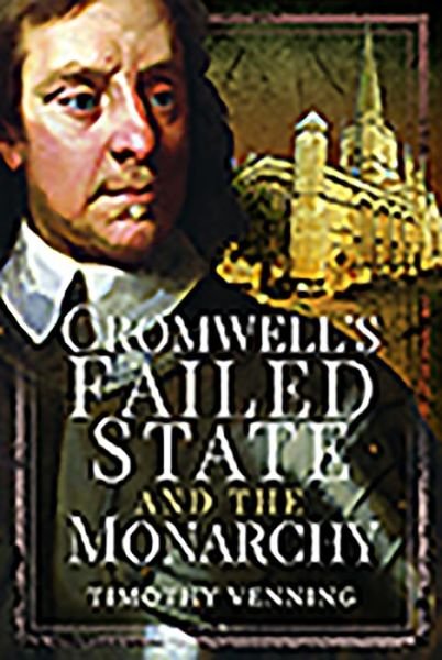 Cover for Timothy Venning · Cromwell's Failed State and the Monarchy (Hardcover bog) (2020)