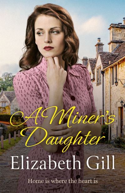 Cover for Elizabeth Gill · A Miner's Daughter (Hardcover Book) (2022)