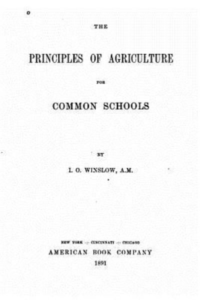 Cover for I O Winslow · The principles of agriculture for common schools (Paperback Bog) (2016)