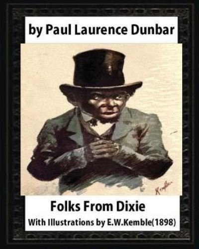 Cover for Paul Laurence Dunbar · Folks From Dixie,by Paul Laurence Dunbar and E. W. Kemble (Paperback Book) (2016)