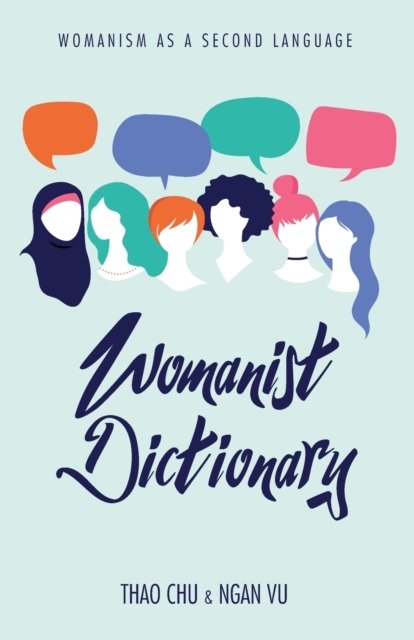 Cover for Thao Chu · Womanist Dictionary (Book) (2019)