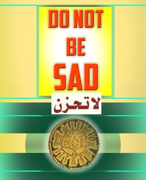 Cover for Dar Salam · Do Not Be Sad (Paperback Book) (2016)