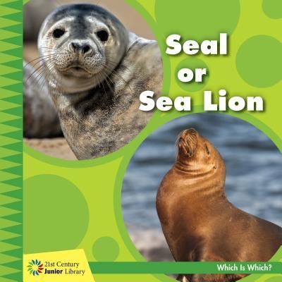 Cover for Tamra Orr · Seal or Sea Lion (Paperback Book) (2019)