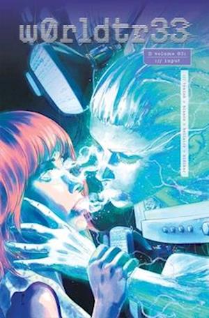Cover for James Tynion IV · W0RLDTR33 (WorldTree) Volume 3 - W0rldtr33 (Paperback Book) (2025)
