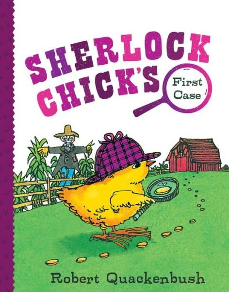 Cover for Robert Quackenbush · Sherlock Chick's First Case - Sherlock Chick (Inbunden Bok) (2019)