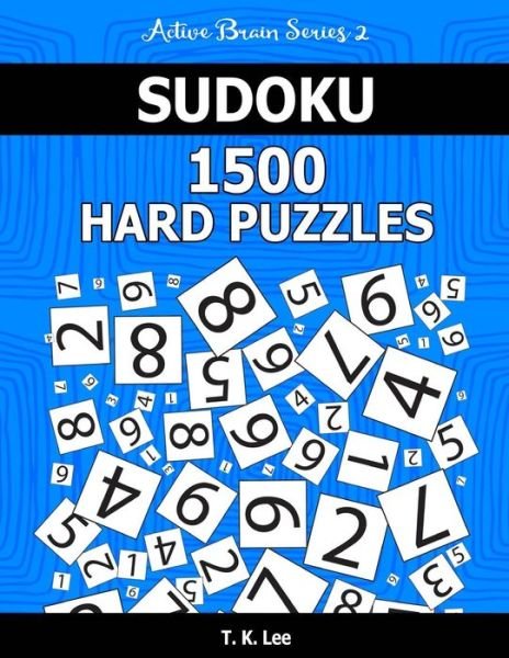Cover for T K Lee · Sudoku 1,500 Hard Puzzles (Paperback Book) (2016)