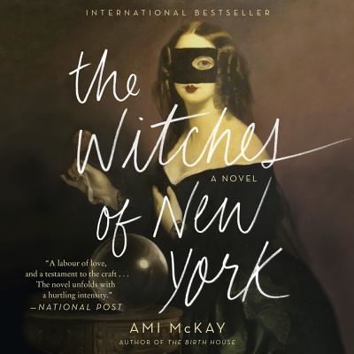 Cover for Ami McKay · The Witches of New York (CD) (2017)