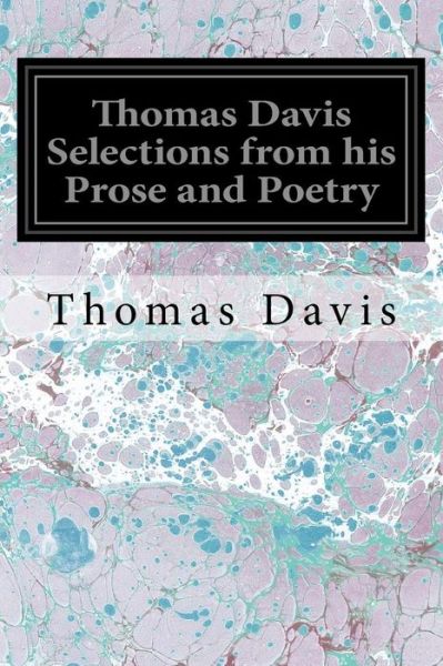 Cover for Thomas Davis · Thomas Davis Selections from his Prose and Poetry (Paperback Book) (2018)