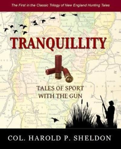 Cover for Col Harold P Sheldon · Tranquillity (Taschenbuch) (2016)