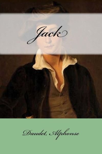 Cover for Daudet Alphonse · Jack (Taschenbuch) (2017)