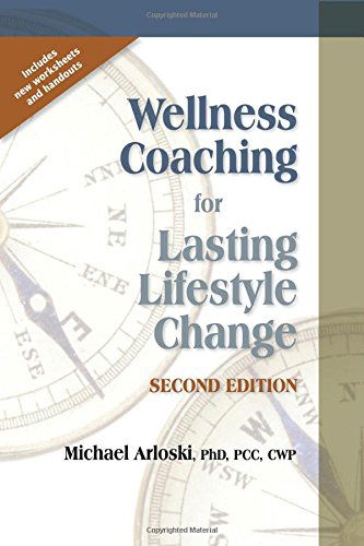 Cover for Michael Arloski · Wellness Coaching for Lasting Lifestyle Change (Paperback Book) [2nd edition] (2014)