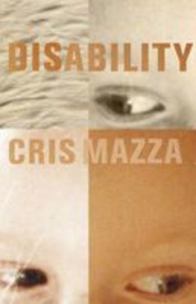 Cover for Cris Mazza · Disability: A Novella (Paperback Book) [2nd Ed. edition] (2005)