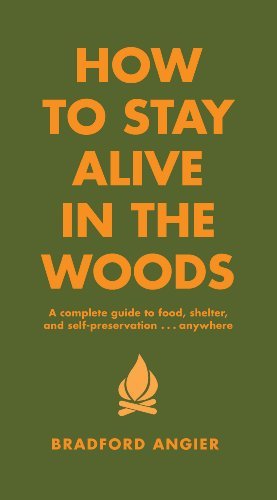 Cover for Bradford Angier · How To Stay Alive In The Woods: A Complete Guide to Food, Shelter and Self-Preservation Anywhere (Hardcover Book) [2 Rev edition] (2001)