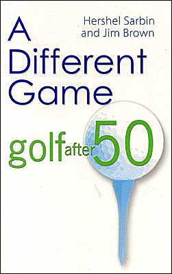 Cover for Hershel Sarbin · Different Game: Golf After 50 (Paperback Book) (2001)