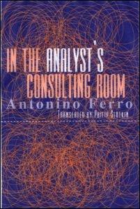 Cover for Antonino Ferro · In the Analyst's Consulting Room (Hardcover Book) (2002)