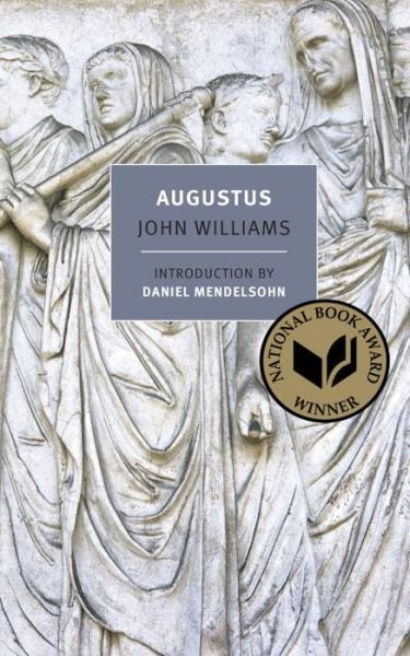 Augustus - John Williams - Bøker - New York Review Books - 9781590178218 - 19. august 2014