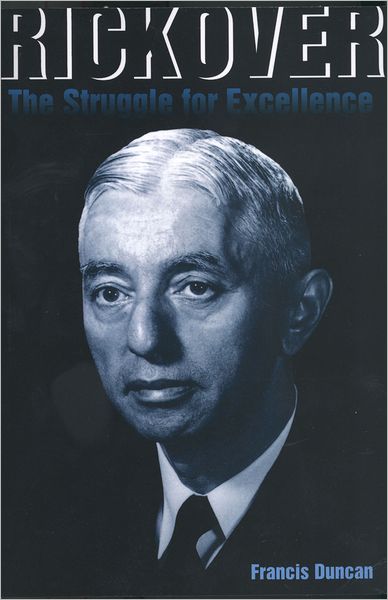 Cover for Francis Duncan · Rickover: The Struggle for Excellence (Paperback Book) (2011)