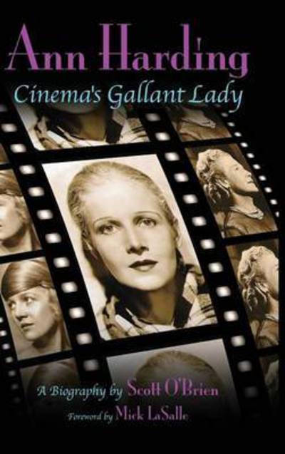 Cover for Scott O'Brien · Ann Harding - Cinema's Gallant Lady (Hardback) (Inbunden Bok) (2016)