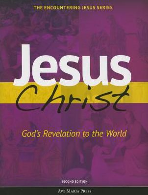 Cover for Michael Pennock · Jesus Christ: God's Revelation to the World - Encountering Jesus (Paperback Book) [2nd edition] (2016)