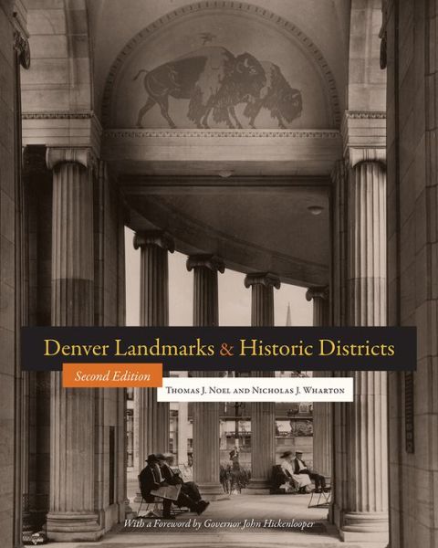 Cover for Thomas J. Noel · Denver Landmarks and Historic Districts - Timberline Books (Paperback Book) [2nd edition] (2016)