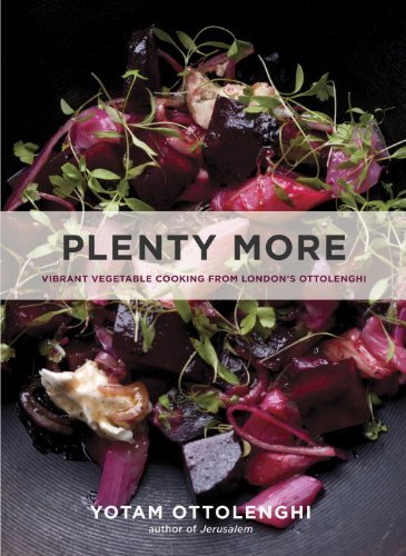 Plenty More: Vibrant Vegetable Cooking from London's Ottolenghi - Yotam Ottolenghi - Books - Ten Speed Press - 9781607746218 - October 14, 2014