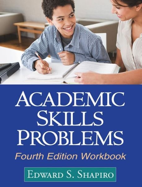 Cover for Edward S. Shapiro · Academic Skills Problems Fourth Edition Workbook (Paperback Book) (2010)