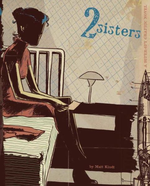 Cover for Matt Kindt · 2 Sisters (Hardcover Book) (2015)