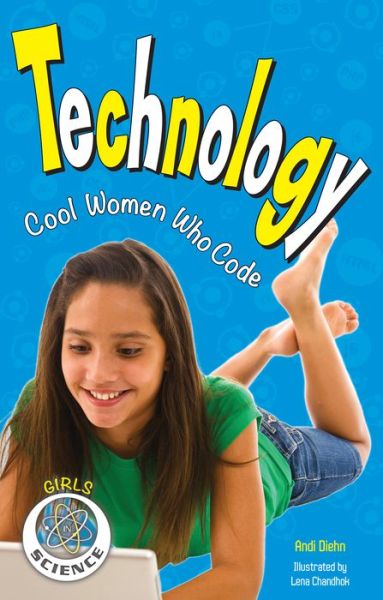 Cover for Andi Diehn · Technology: Cool Women Who Code (Hardcover Book) (2015)