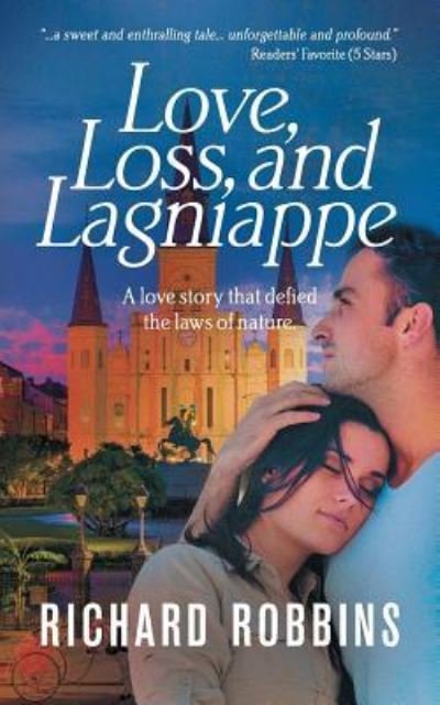 Cover for Richard Robbins · Love, Loss, and Lagniappe (Pocketbok) (2018)