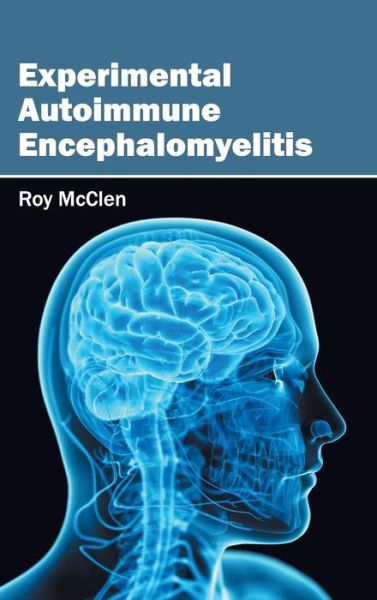 Cover for Roy Mcclen · Experimental Autoimmune Encephalomyelitis (Inbunden Bok) (2015)