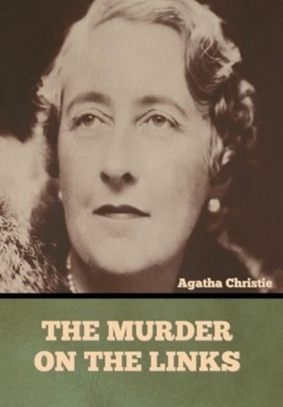 Cover for Agatha Christie · The Murder on the Links (Gebundenes Buch) (2022)