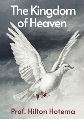 Cover for Hilton Hotema · The Kingdom Of Heaven (Paperback Book) (2022)