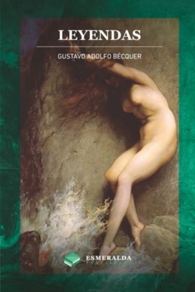 Cover for Gustavo Adolfo Becquer · Leyendas (Paperback Book) (2020)