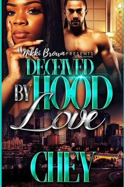 Cover for Chey · Deceived By Hood Love (Paperback Bog) (2020)