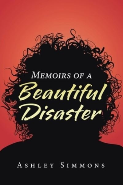 Cover for Ashley Simmons · Memoirs of a Beautiful Disaster (Paperback Book) (2021)