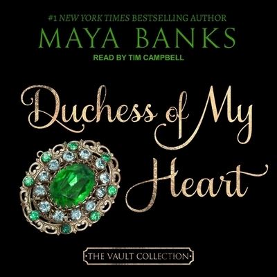 Duchess of My Heart - Maya Banks - Música - TANTOR AUDIO - 9781665207218 - 20 de mayo de 2019